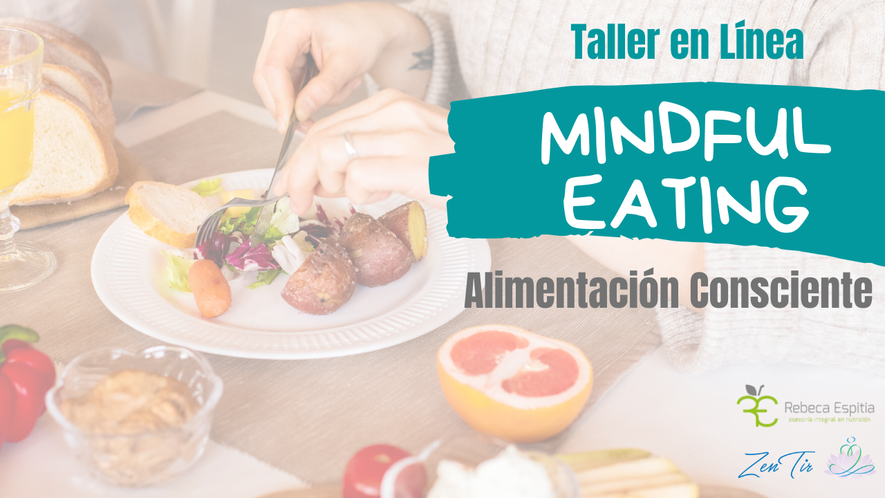 Mindful Eating – Alimentación Consciente